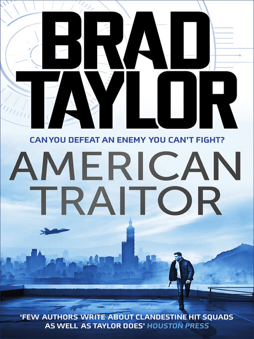 Title details for American Traitor by Brad Taylor - Available